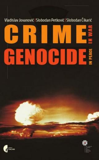 CRIME IN WAR - GENOCIDE IN PEACE