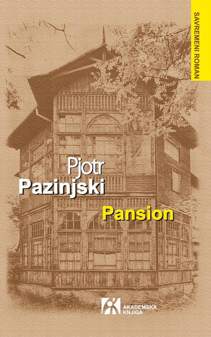 PANSION, PJOTR PAZINJSKI