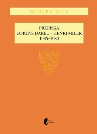 PREPISKA LORENS DAREL - HENRI MILER : 1935-1980