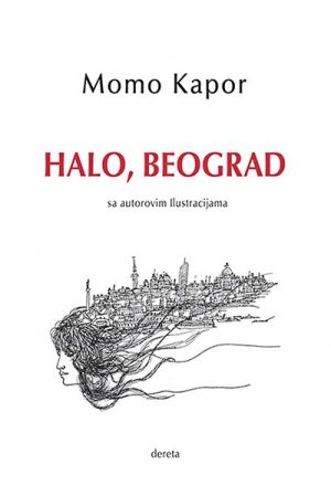 Halo, Beograd: Sa Autorovim Ilustracijama