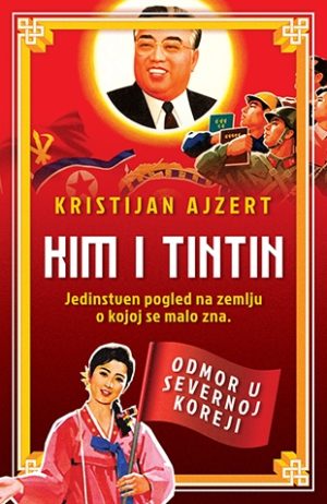 Kim i Tintin – Odmor u Severnoj Koreji