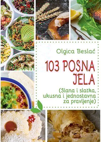 103 posna jela: slana i slatka, ukusna i jednostavna za pravljenje