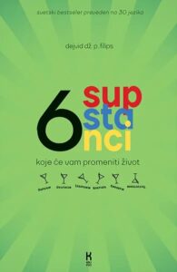 6 supstanci koje će vam promeniti život
