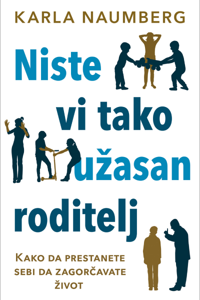 Niste vi tako užasan roditelj