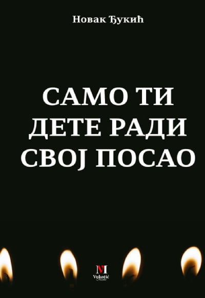 Samo ti dete radi svoj posao
