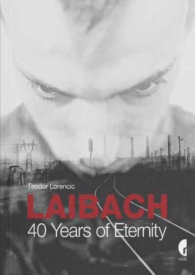Laibach - 40 years of eternity