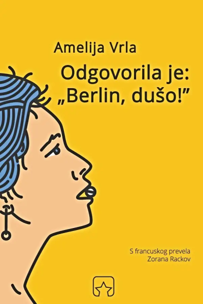 Odgovorila je „Berlin, dušo"