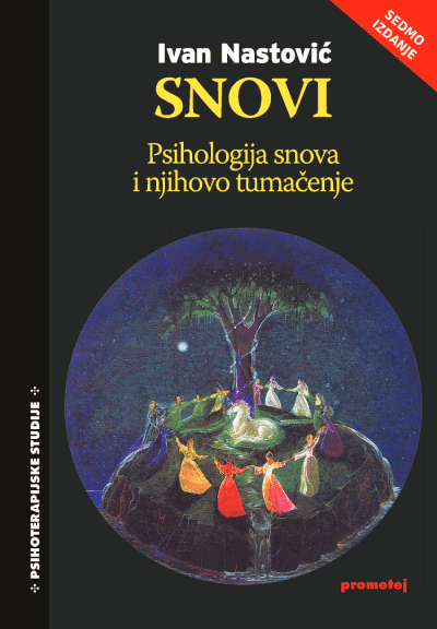 Snovi – psihologija snova i njihovo tumačenje VII izdanje