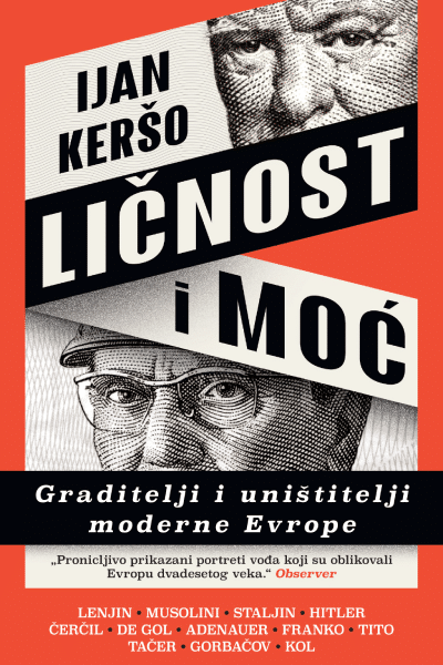 Ličnost i moć: Graditelji i uništitelji moderne Evrope
