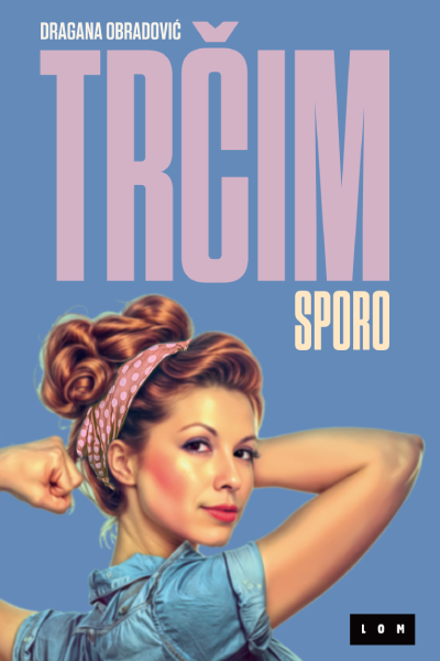 Trčim sporo