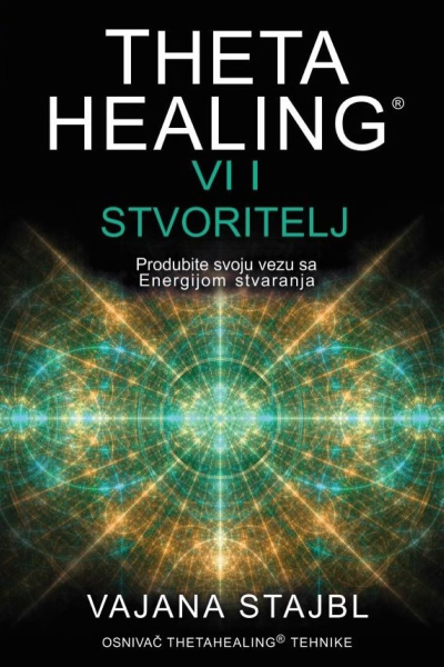 ThetaHealing: Vi i stvoritelj