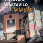 Ništavilo, svaštavilo i šašavilo