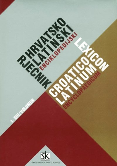 Hrvatsko - latinski enciklopedijski rječnik, I i II svezak