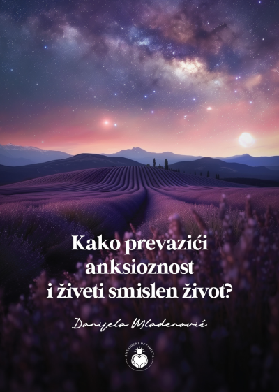 Kako prevazići anksionznost i živeti smislen život?
