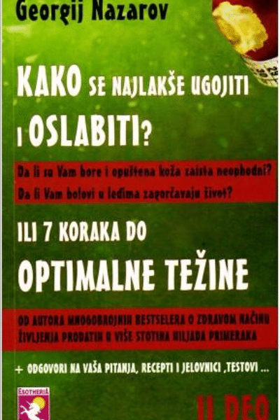 Kako se najlakše ugojiti i oslabiti - II deo - 7 koraka do optimalne težine