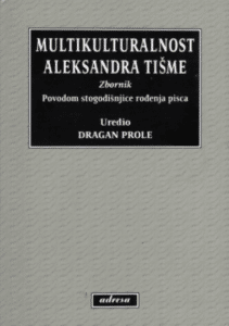 Multikulturalnost Aleksandra Tišme