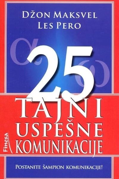 25 tajni uspešne komunikacije