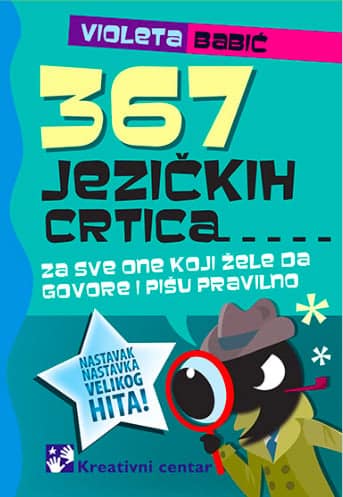 367 jezičkih crtica – za sve one koji žele da govore i pišu pravilno