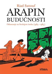 Arapin budućnosti 2: Odrastanje na Bliskom Istoku (1984.-1985.)