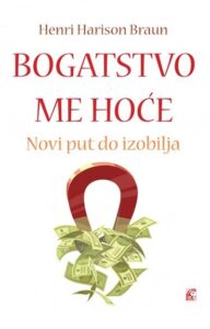 Bogatstvo me hoće - Novi put do izobilja