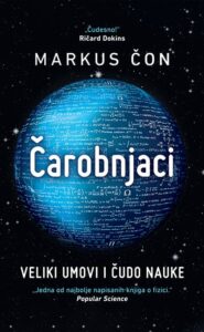 Čarobnjaci: Veliki umovi i čudo nauke