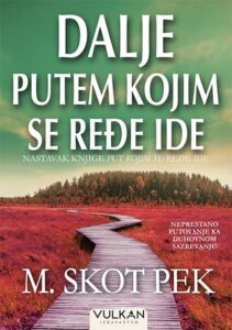 Dalje putem kojim se ređe ide