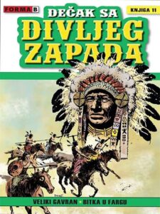 Dečak sa divljeg zapada 11 - Veliki Gavran / Bitka u Fargu