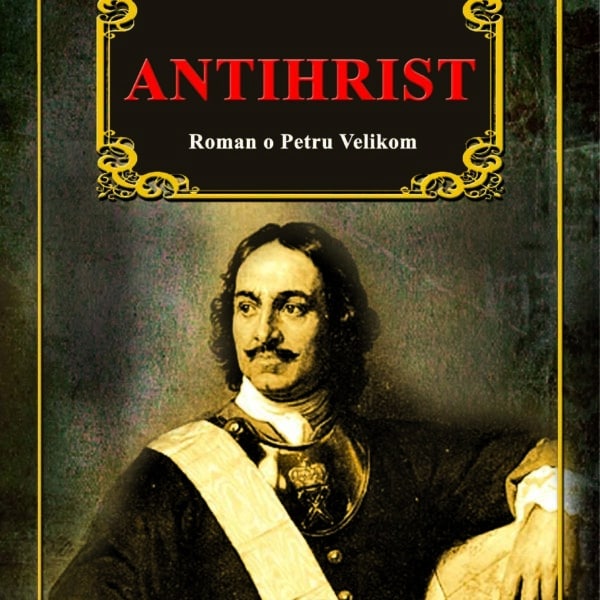 Antihrist - roman o Petru Velikom