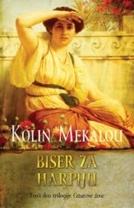 Biser za harpiju - treći deo trilogije Cezarove žene