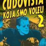 Čudovišta koja smo voleli 2