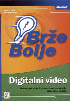 Digitalni video-brže bolje
