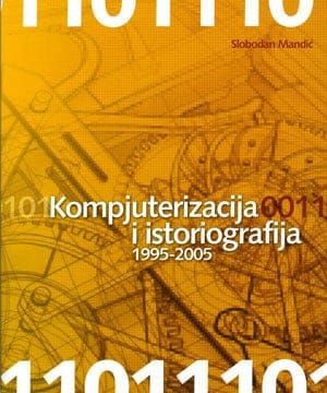 Kompjuterizacija i istoriografija 1995-2005