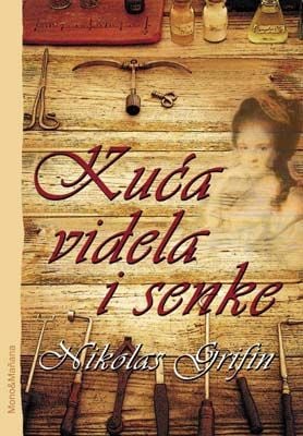 Kuća videla i senke