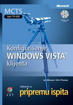 MCTS udžbenik za pripremu ispita 70-620: konfigurisanje Windows Vista klijenta+cd