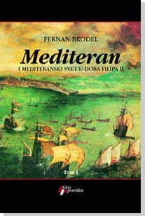 Mediteran I i II - Mediteran i mediteranski svet u doba Filipa II