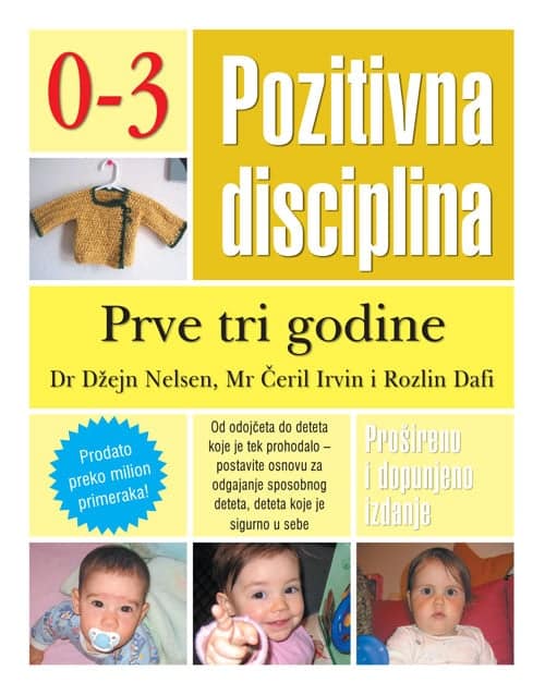 Pozitivna disciplina: prve tri godine