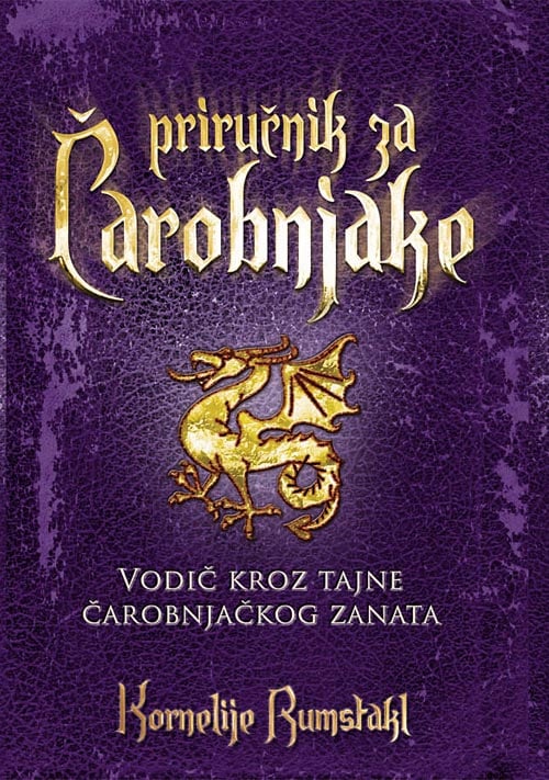 Priručnik za čarobnjake - vodič kroz tajne čarobnjačkog zanata