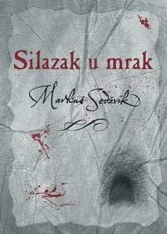 Silazak u mrak