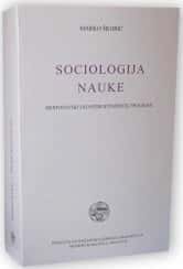 Sociologija nauke. Mertonovski i konstruktivistički programi