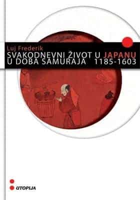 Svakodnevni život u Japanu u vreme samuraja