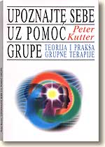 Upoznajte sebe uz pomoć grupe - o grupnoj terapiji (meki povez)
