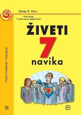Živeti 7 navika - priče o hrabrosti i inspiraciji