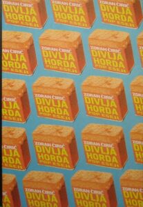 Divlja horda - Zabeleške mlađeg pokvarenjaka