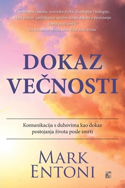 Dokaz večnosti - komunikacija s duhovima kao dokaz postojanja života posle smrti