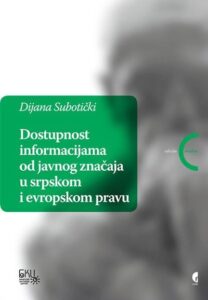 Dostupnost informacijama od javnog značaja u srpskom i evropskom pravu