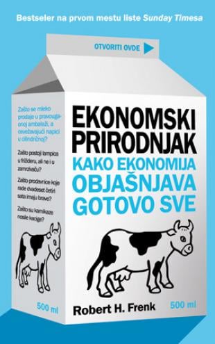 Ekonomski prirodnjak - kako ekonomija objašnjava gotovo sve