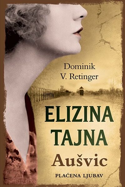 Elizina tajna – Aušvic, Plaćena ljubav