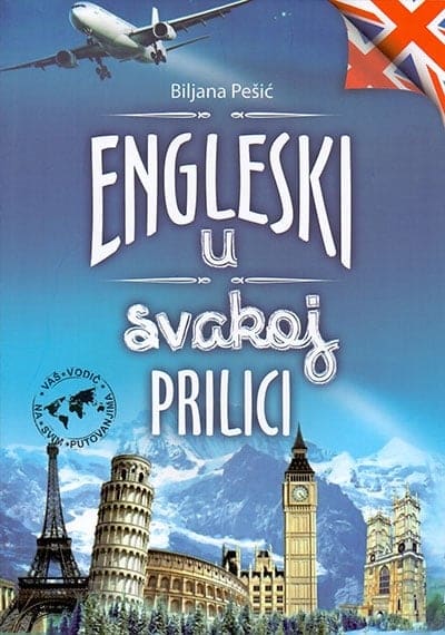 Engleski u svakoj prilici – vaš vodič na svim putovanjima