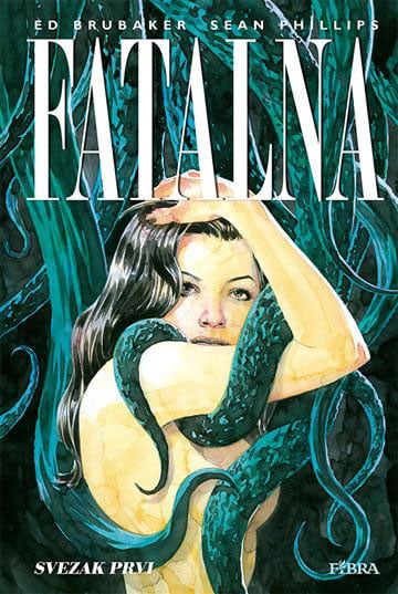 Fatalna: Svezak prvi