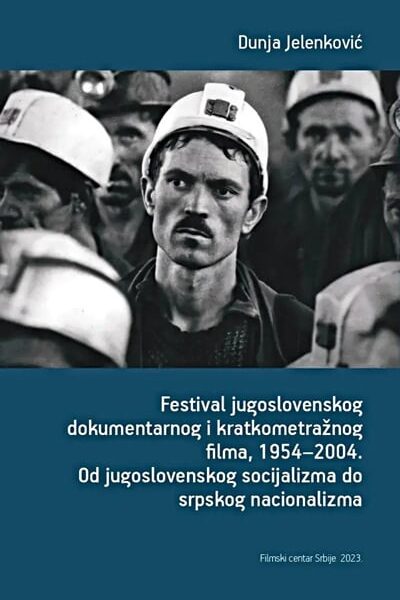 Festival jugoslovenskog dokumentarnog i kratkometražnog filma 1954-2004.
